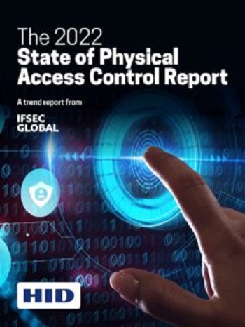 IFSEC Global unveils latest trends and challenges in physical access control sector in 2022 report